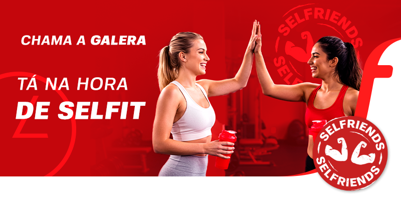 Chama a galera. Tá na hora de Selfit